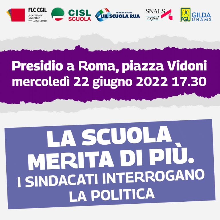 La Scuola merita di più. I SINDACATI interrogano la politica ~ Mercoledì 22 giugno 2022 a partire dalle 17.30